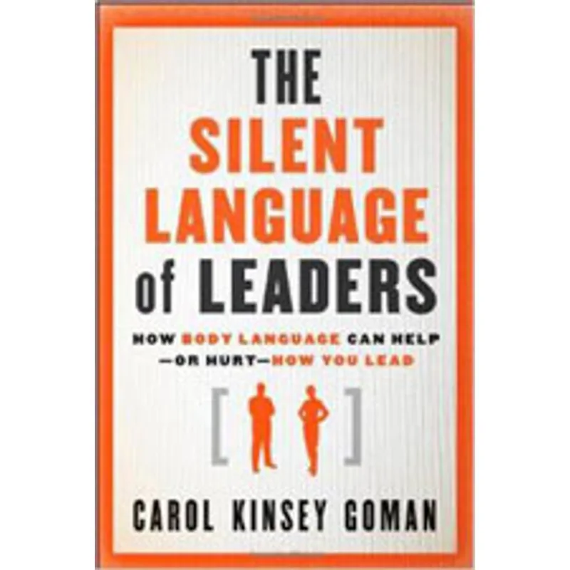 SILENT LANGUAGE OF LEADERS, THE