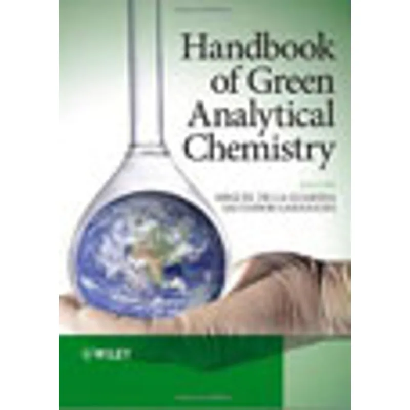 HANDBOOK OF GREEN ANALYTICAL CHEMISTRY