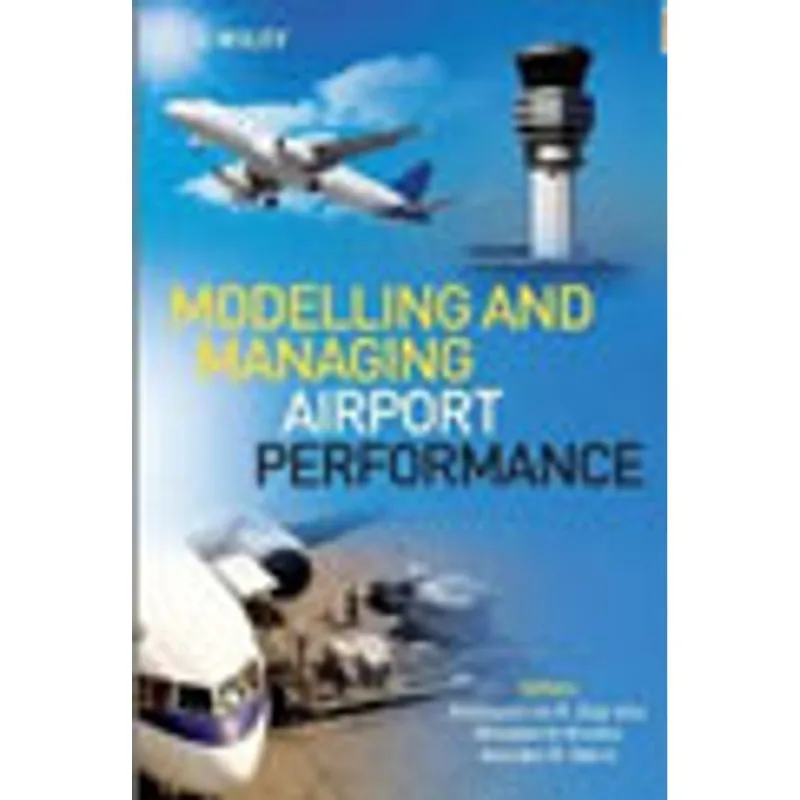 MODELLING AND MANAGING AIRPORT PERFORMANCE