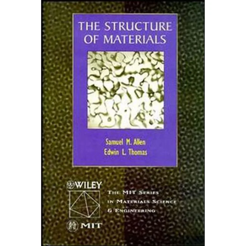 STRUCTURE OF MATERIALS, THE
