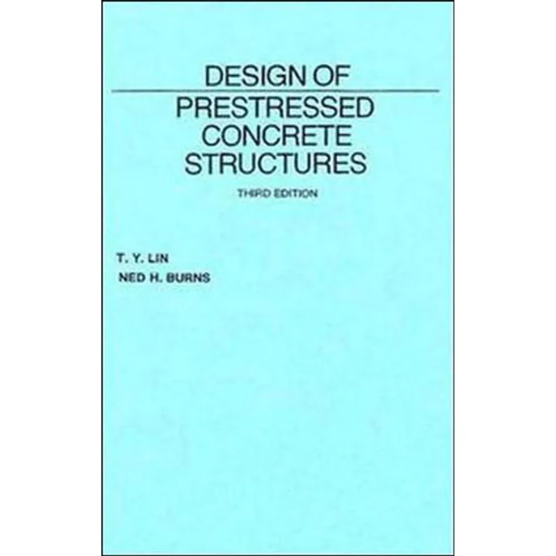 DESIGN OF PRESTRESSED CONCRETE STRUCTURES