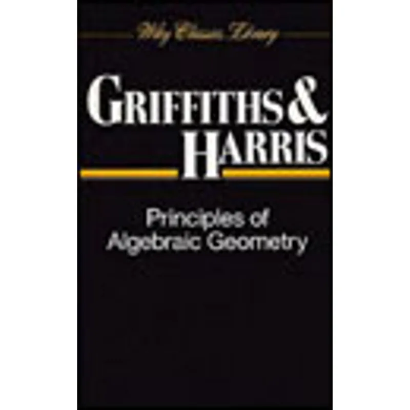 PRINCIPLES OF ALGEBRAIC GEOMETRY