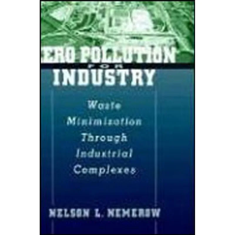 ZERO POLLUTION FOR INDUSTRY - WASTE MINIMIZATION THROUGH INDUSTRIAL COMPLEXES