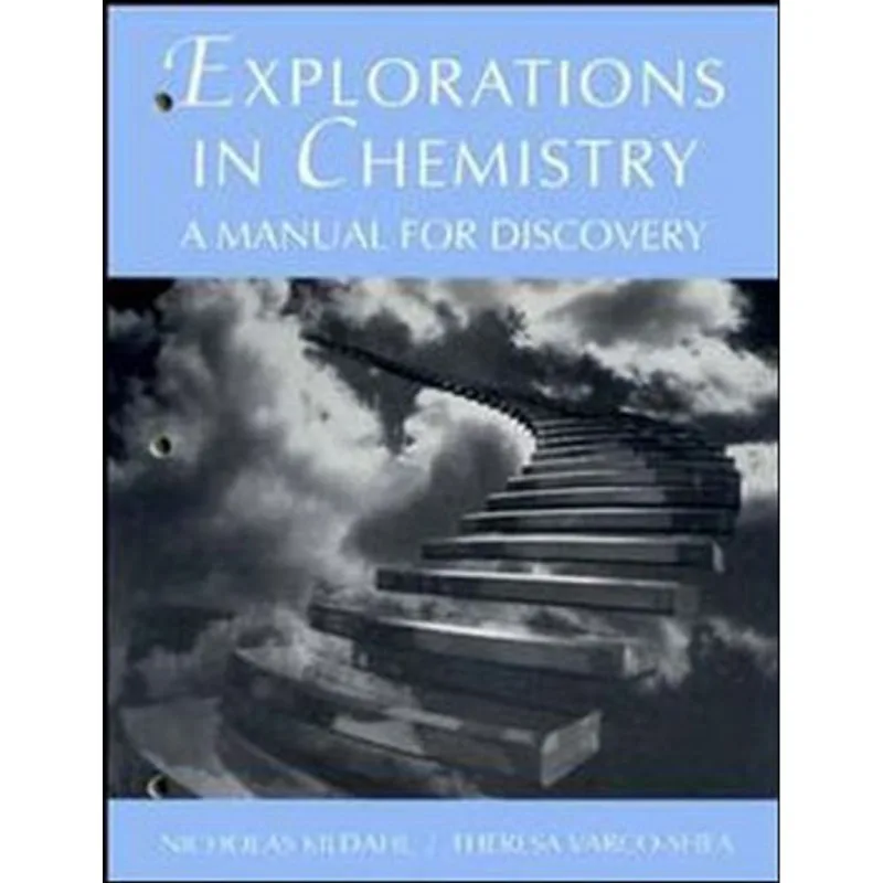 EXPLORATIONS IN CHEMISTRY - A MANUAL FOR DISCOVERY