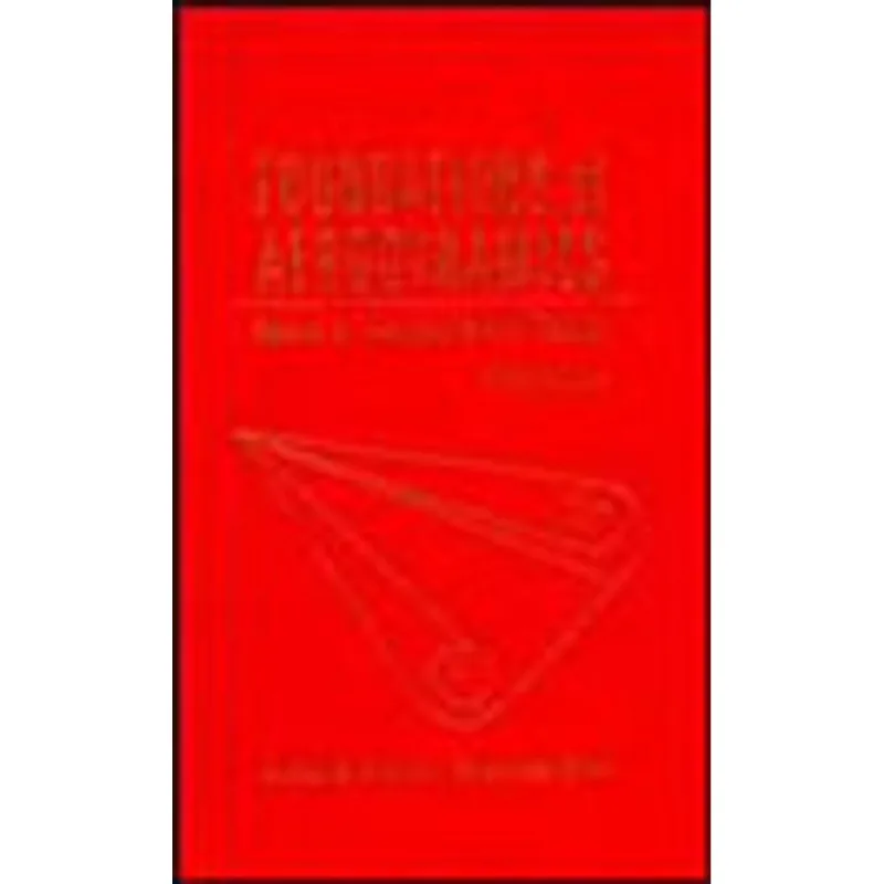 FOUNDATIONS OF AERODYNAMICS - BASES OF AERODYNAMIC