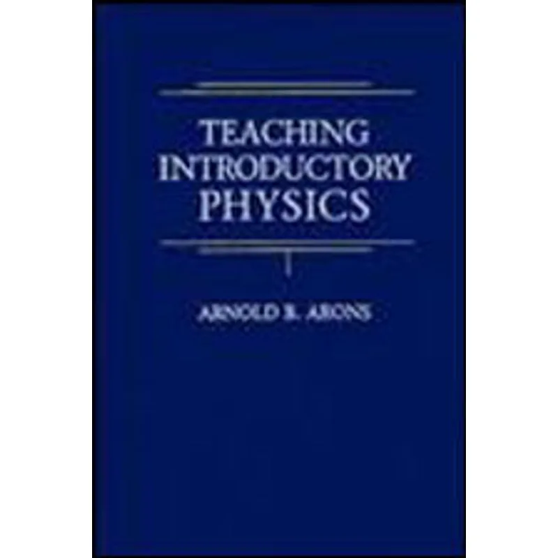 TEACHING INTRODUCTORY PHYSICS