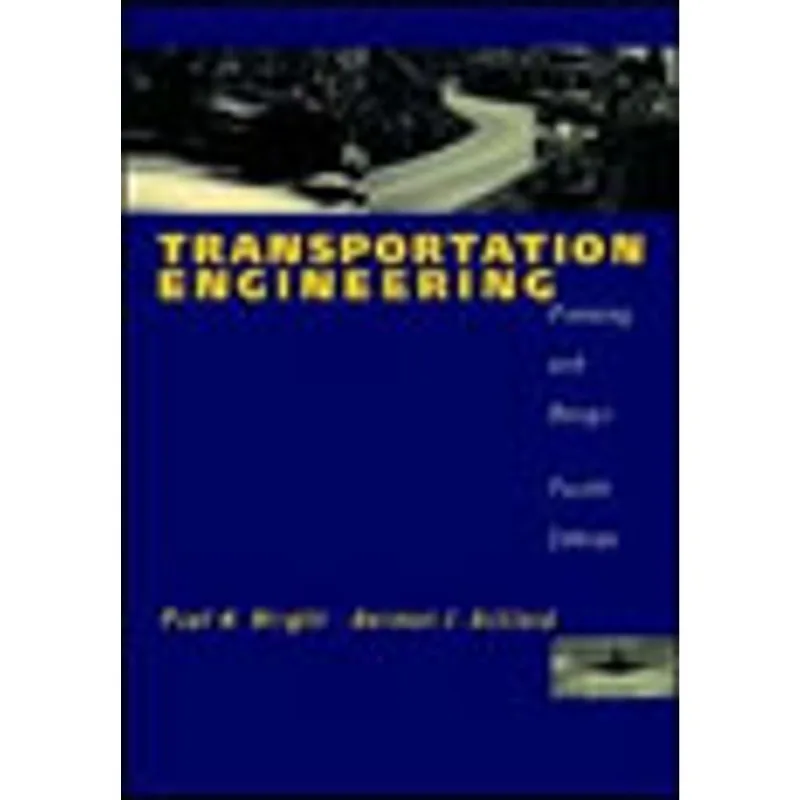 TRANSPORTATION ENGINEERING - PLANNING AND DESIGN