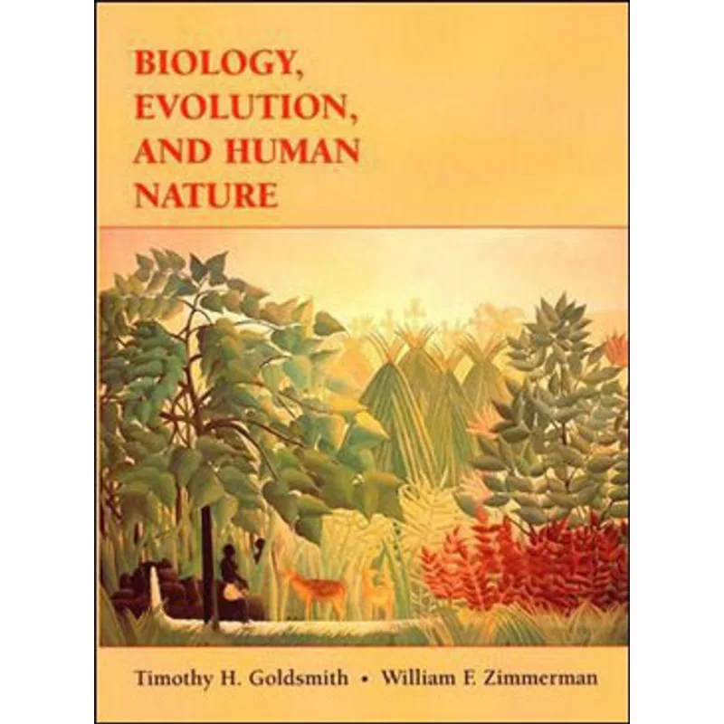 BIOLOGY, EVOLUTION, AND HUMAN NATURE