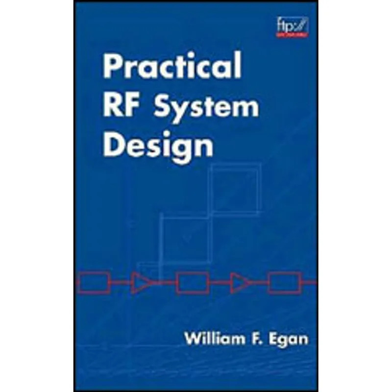 PRACTICAL RADIO-FREQUENCY SYSTEM DESIGN