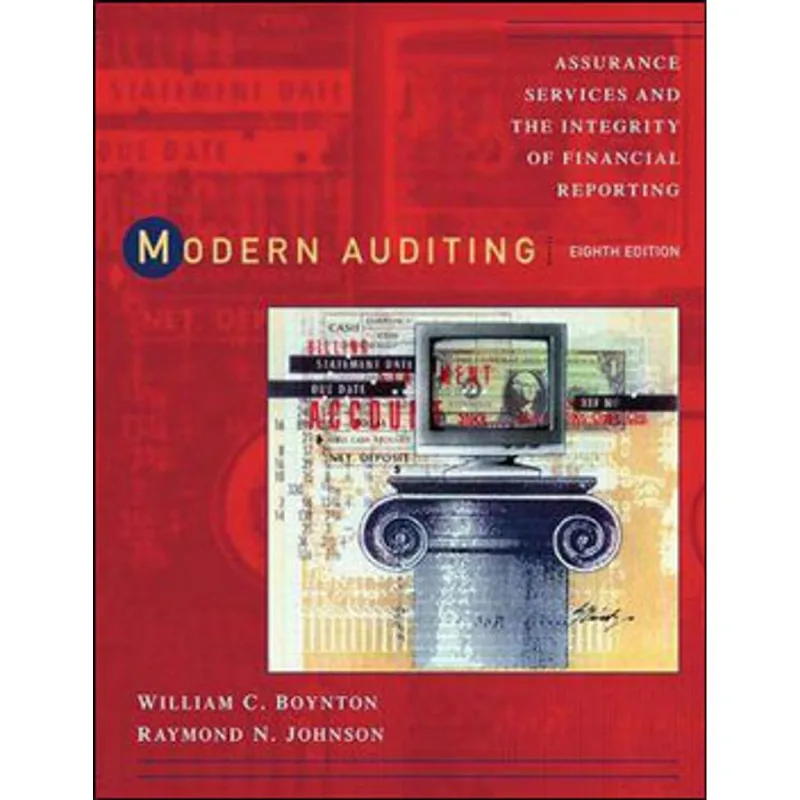 MODERN AUDITING - ASSURANCE SERVICES AND THE INTEGRITY OF FINANCIAL REPORTING