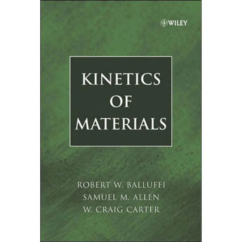 KINETICS OF MATERIALS