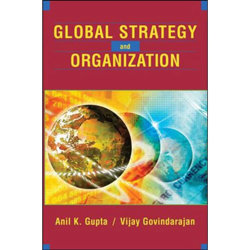GLOBAL STRATEGY AND THE ORGANIZATION