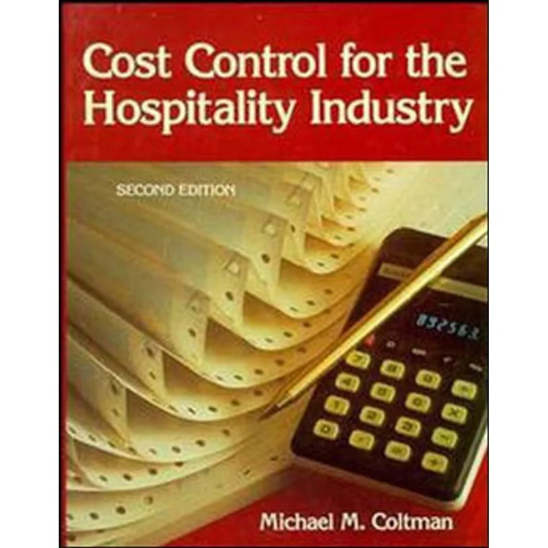 COST CONTROL FOR THE HOSPITALITY INDUSTRY