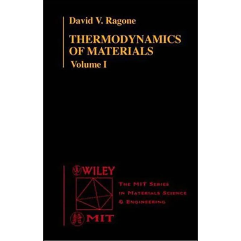 THERMODYNAMICS OF MATERIALS, VOL. 1