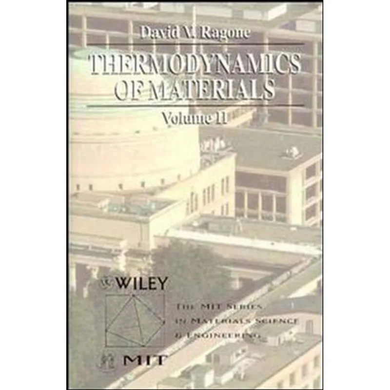 THERMODYNAMICS OF MATERIALS, VOL.2