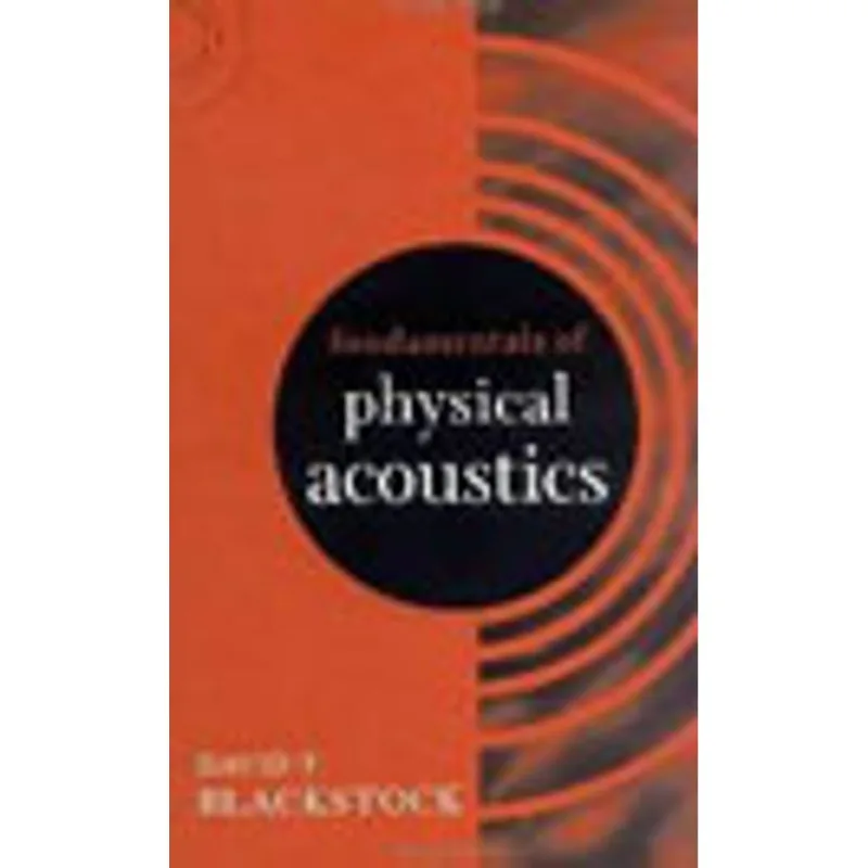 FUNDAMENTALS OF PHYSICAL ACOUSTICS