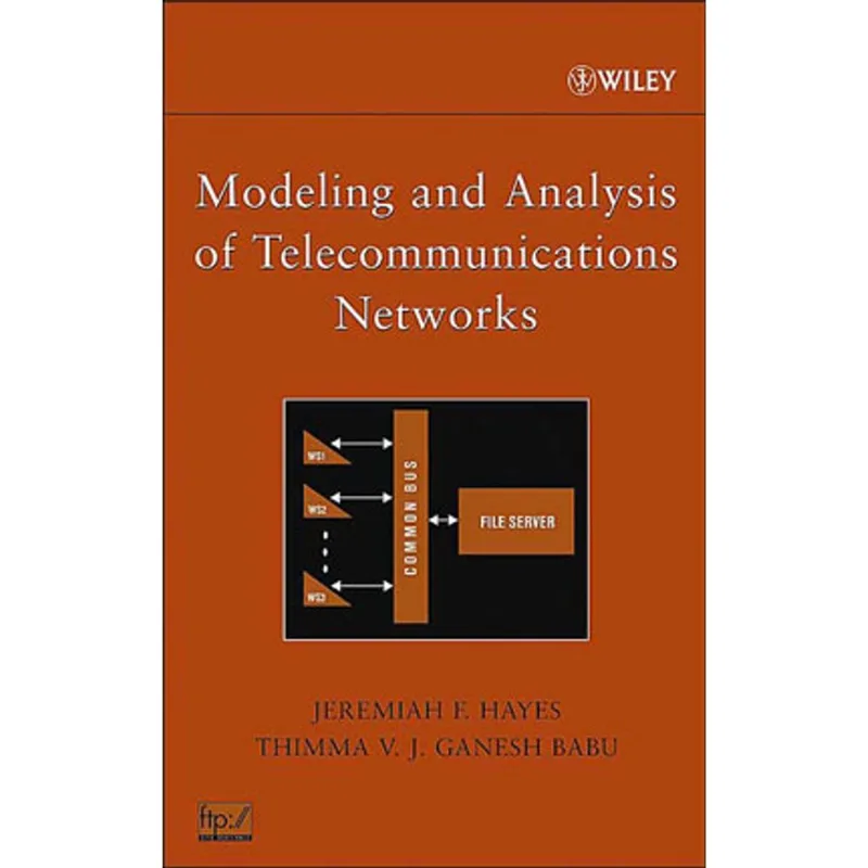 MODELING AND ANALYSIS OF TELECOMMUNICATIONS NETWORKS