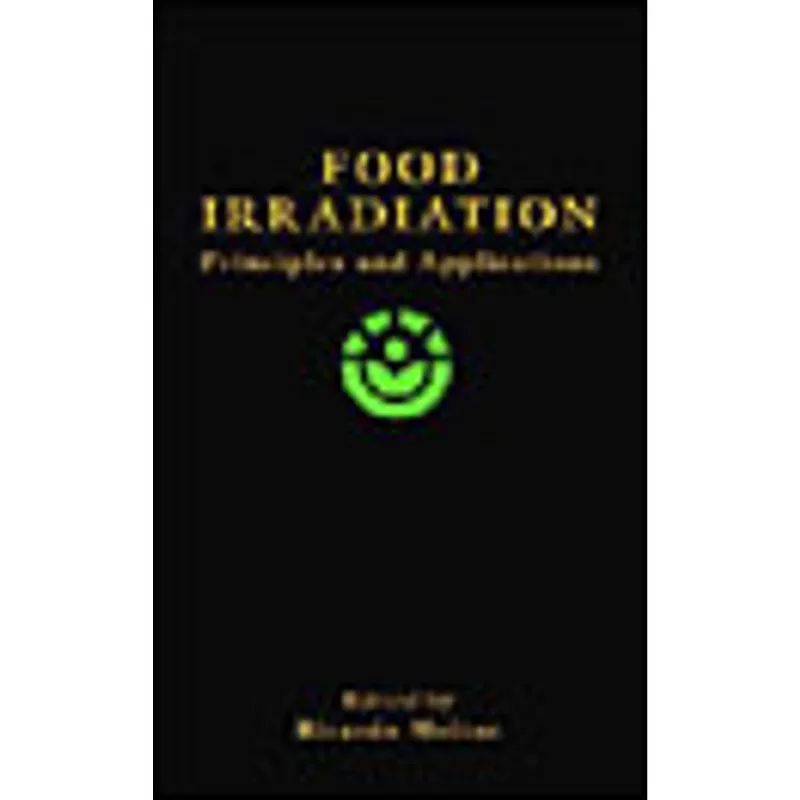 FOOD IRRADIATION - PRINCIPLES AND APPLICATIONS
