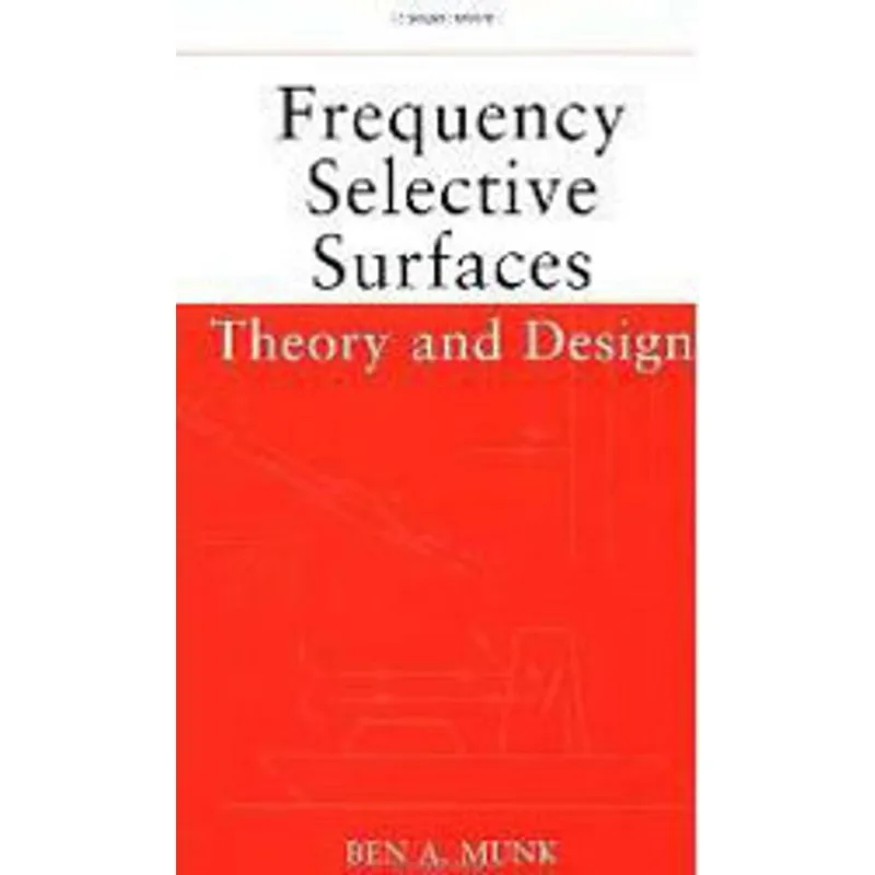 FRENQUENCY SELECTIVE SURFACES - THEORY AND DESIGN