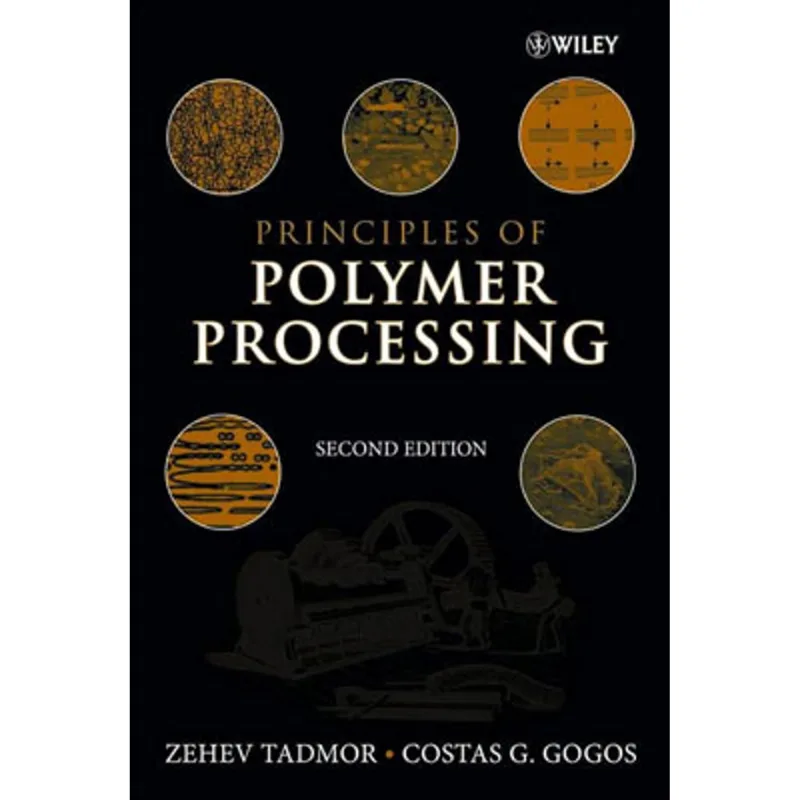 PRINCIPLES OF POLYMER PROCESSING