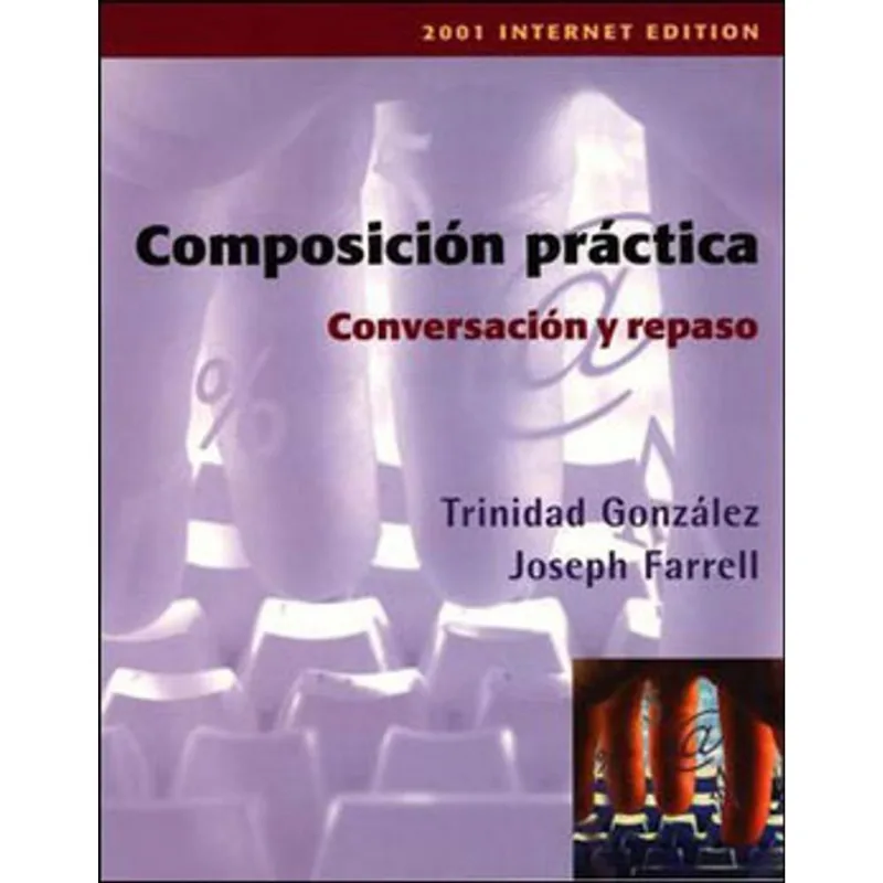 COMPOSICION PRACTICA, CONVERSACION Y REPASO