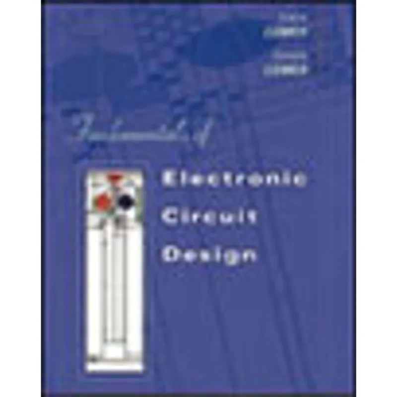 FUNDAMENTALS OF ELECTRONIC CIRCUIT DESIGN