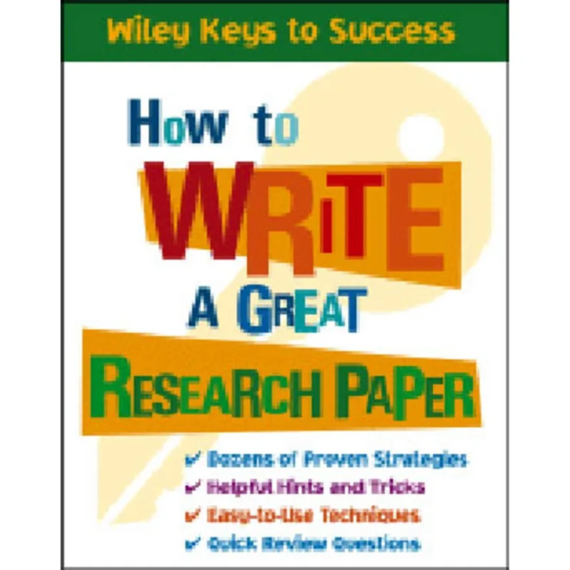 HOW TO WRITE A GREAT RESEARCH PAPER
