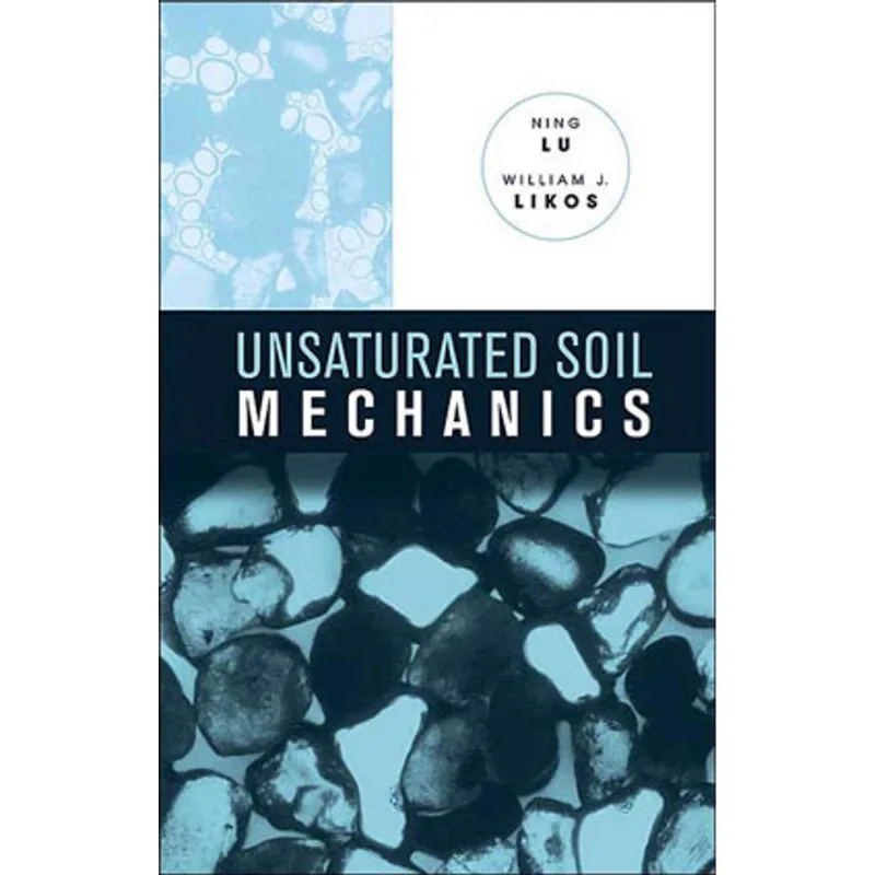 UNSATURATED SOIL MECHANICS