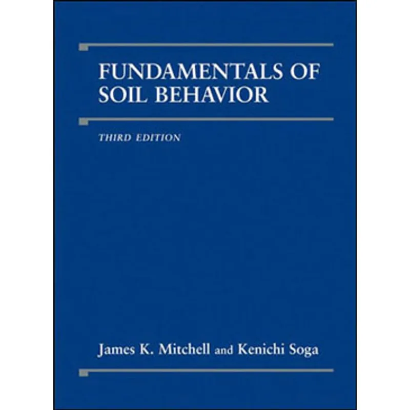 FUNDAMENTALS OF SOIL BEHAVIOR