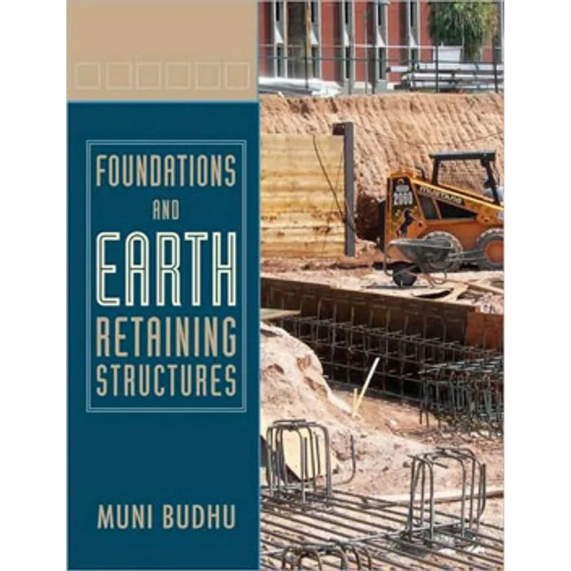 FOUNDATIONS AND EARTH RETAINING STRUCTURES