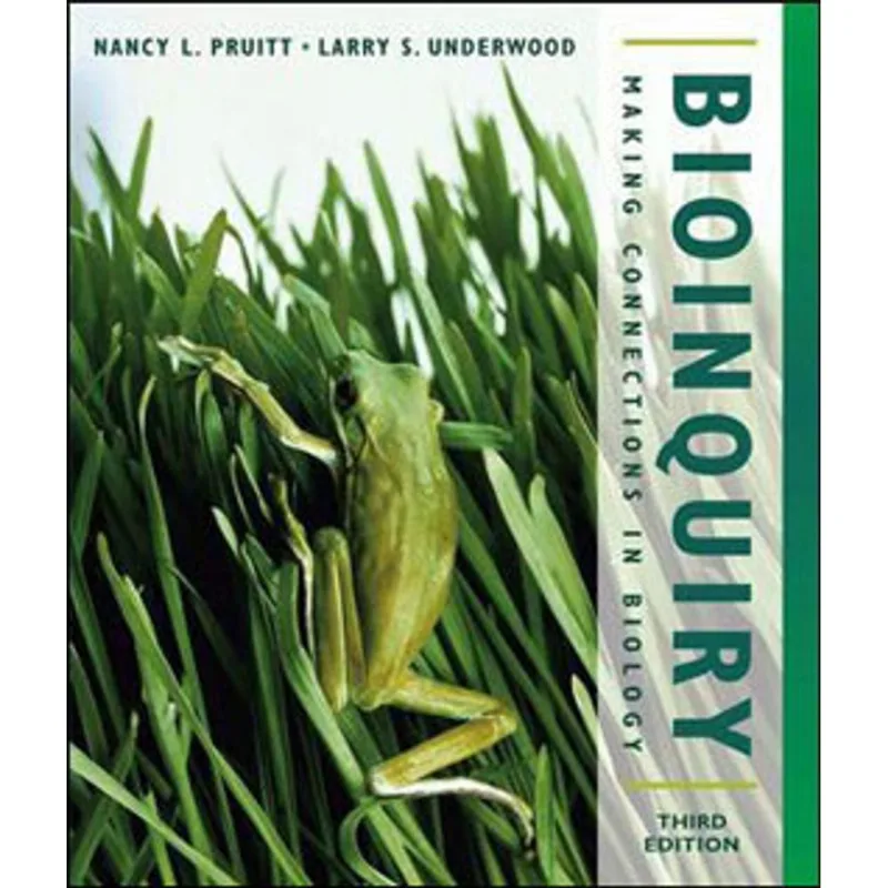 BIOINQUIRY - MAKING CONNECTIONS IN BIOLOGY