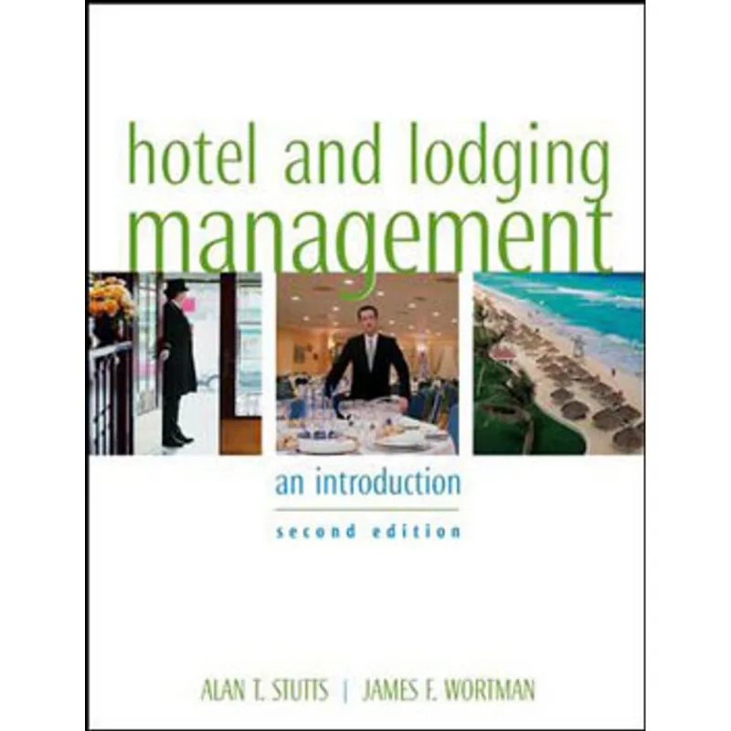 HOTEL AND LODGING MANAGEMENT - AN INTRODUCTION