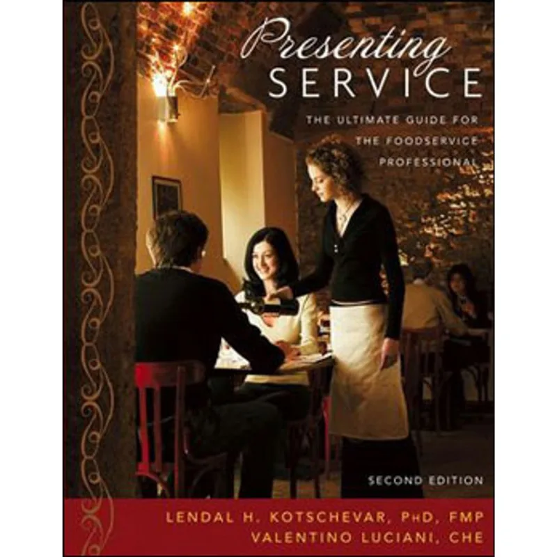 PRESENTING SERVICE - THE ULTIMATE GUIDE FOR THE FOODSERVICE PROFESSIONAL