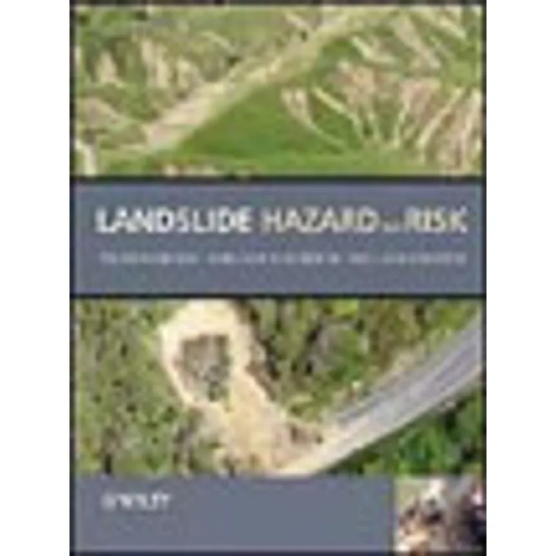 LANDSLIDE HAZARD AND RISK