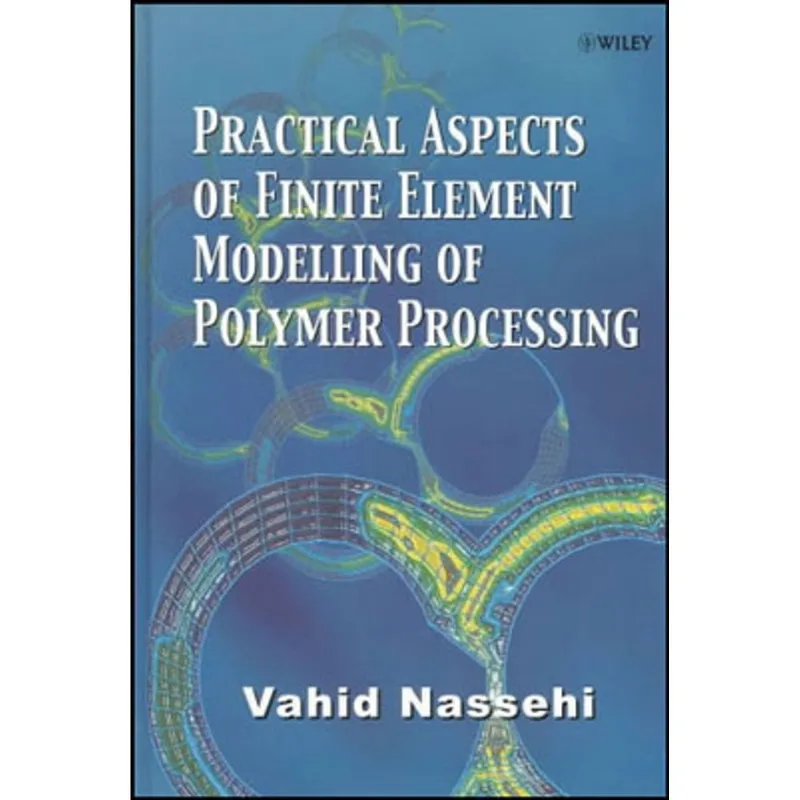 PRACTICAL ASPECTS OF FINITE ELEMENT MODELLING OF POLYMER PRECESSING