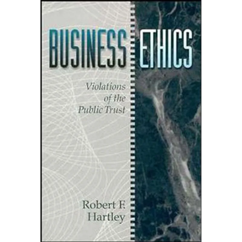 BUSINESS ETHICS - VIOLATIONS OF THE PUBLIC TRUST
