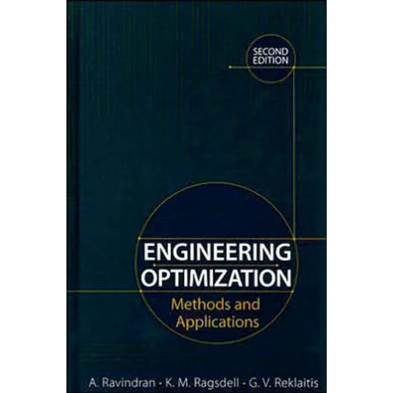 ENGINEERING OPTIMIZATION - METHODS AND APPLICATIONS