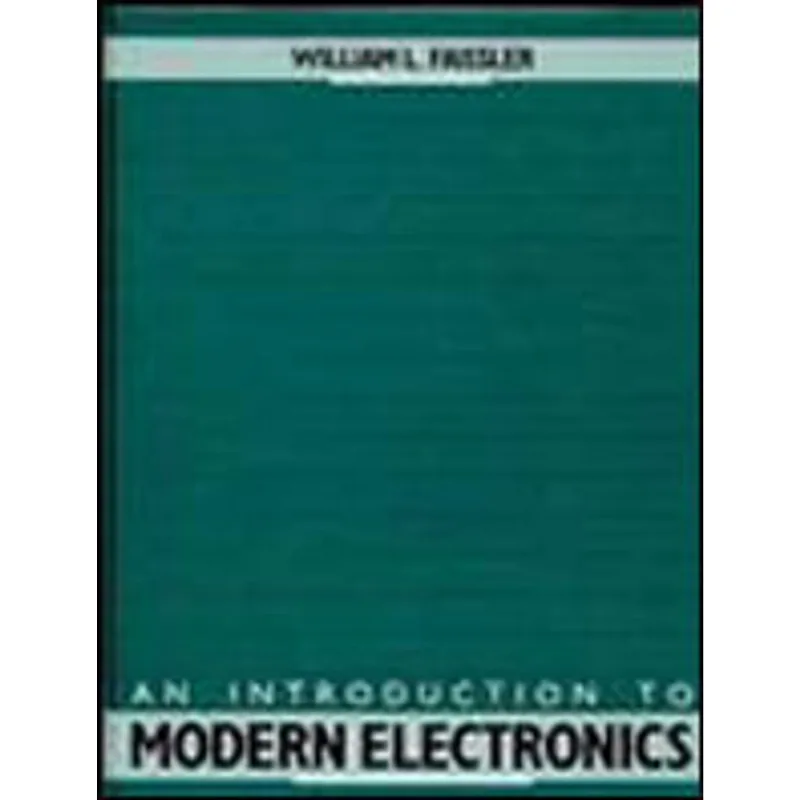 AN INTRODUCTION TO MODERN ELECTRONICS