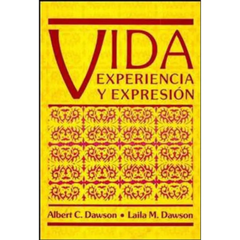 VIDA - EXPERIENCIA Y EXPRESION
