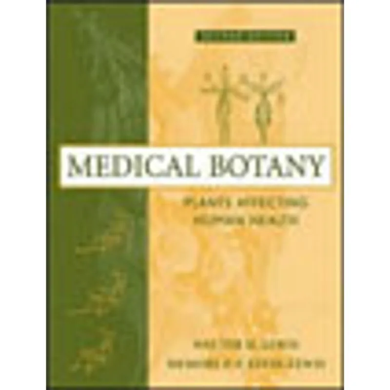 MEDICAL BOTANY PLANTS AFFECTING HUMAM HEALTH