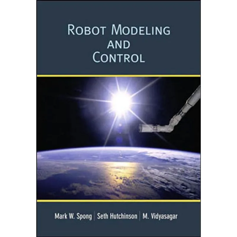 ROBOT MODELING AND CONTROL