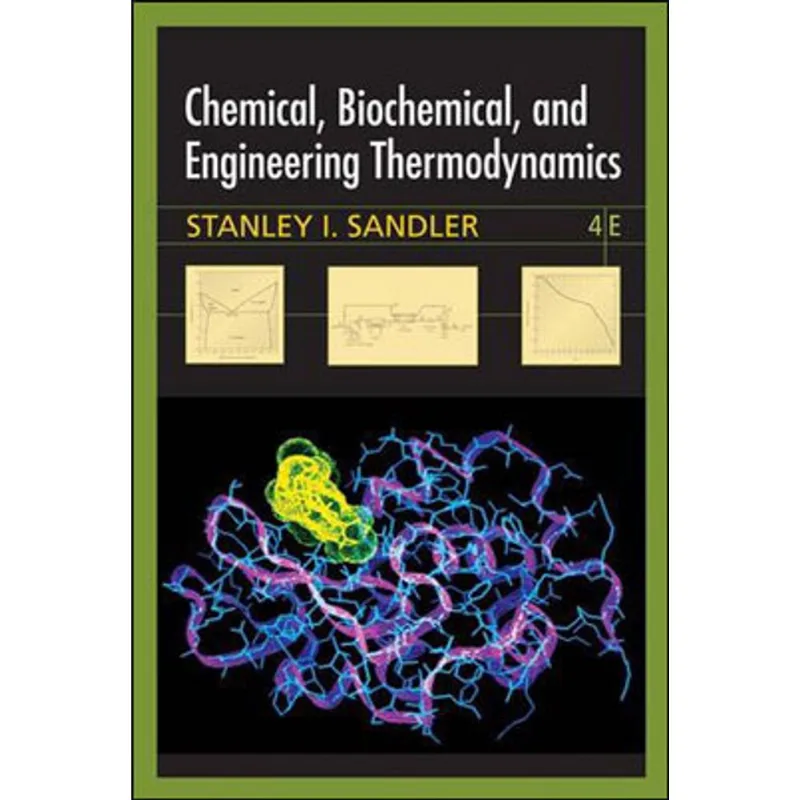 CHEMICAL, BIOCHEMICAL AND ENGINEERING THERMODYNAMICS
