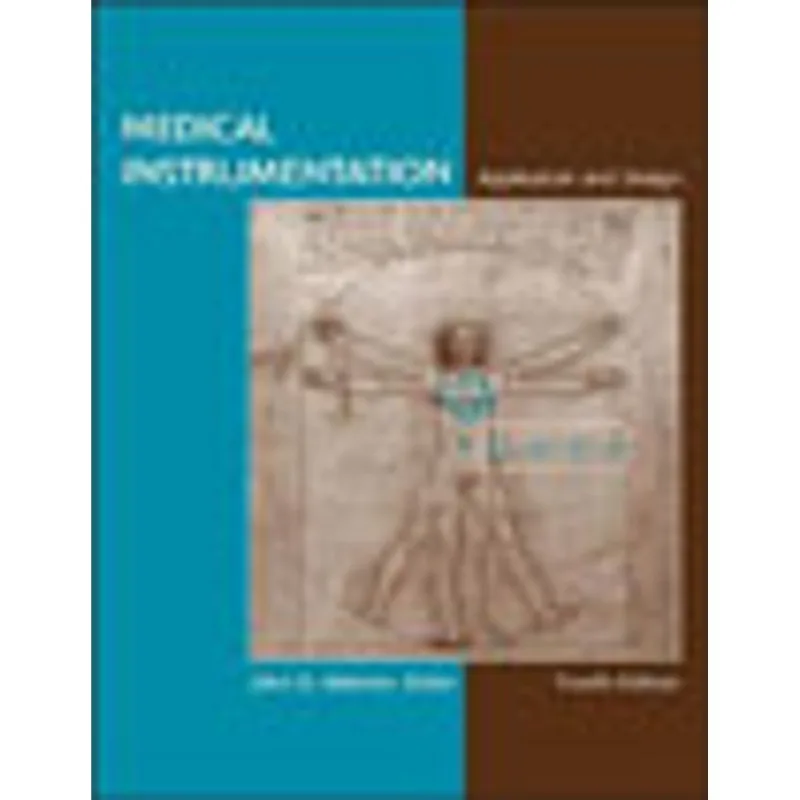 MEDICAL INSTRUMENTATION APPLICATION AND DESIGN