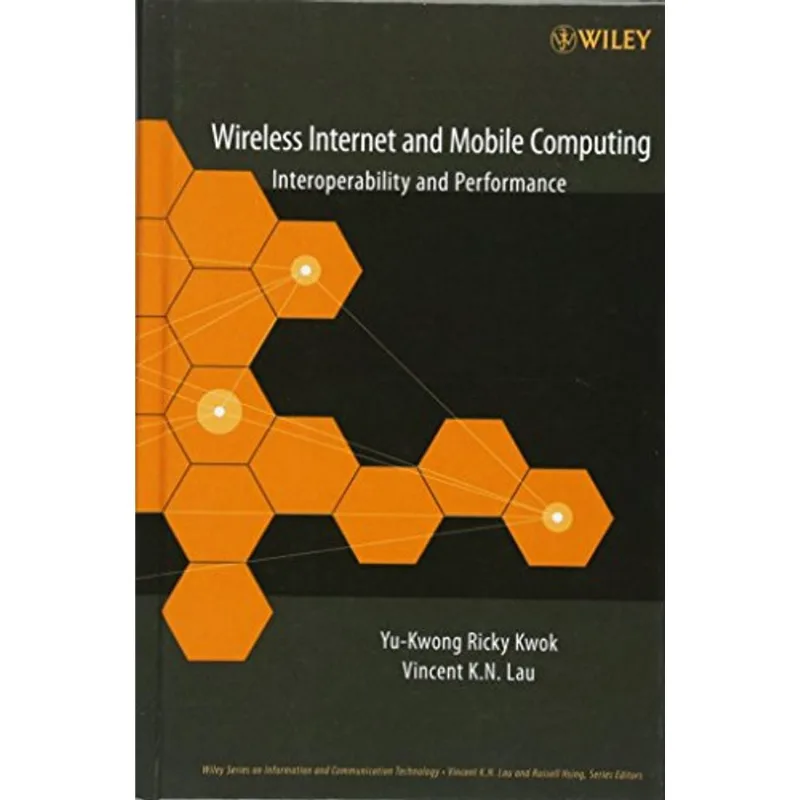WIRELESS INTERNET AND MOBILE COMPUTING: INTEROPERABILITY AND PERFORMANCE