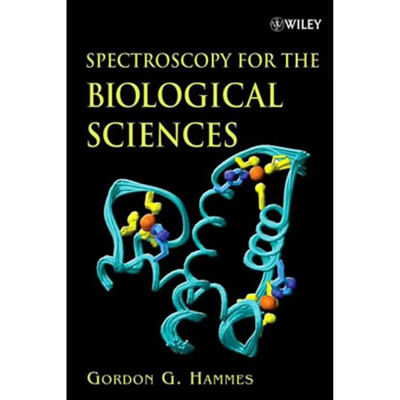 SPECTROSCOPY FOR THE BIOLOGICAL SCIENCES