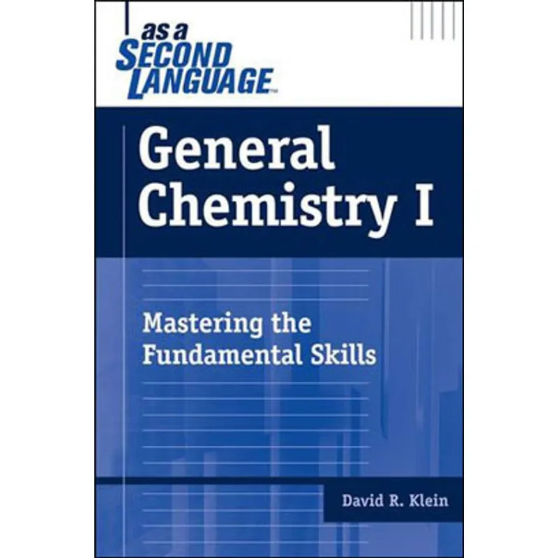 GENERAL CHEMISTRY I AS A SECOND LANGUAGE - MASTERING THE FUNDAMENTAL SKILLS