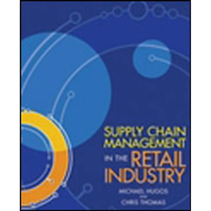 SUPPLY CHAIN MANAGEMENT IN THE RETAIL INDUSTRY