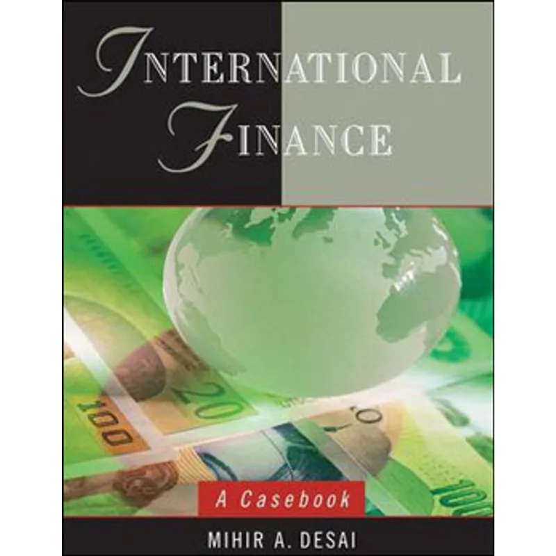 INTERNATIONAL FINANCE - A CASEBOOK