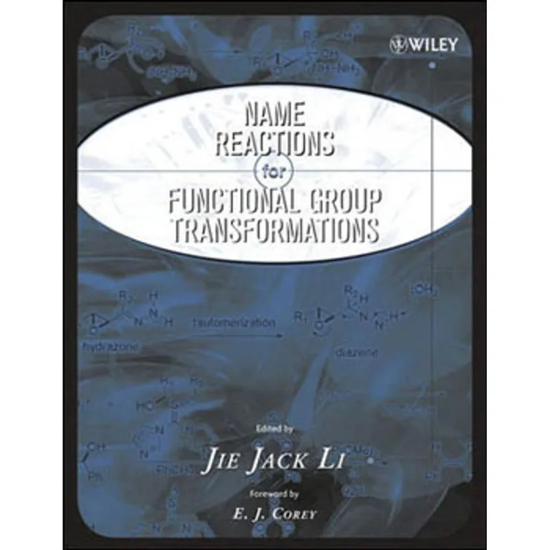 NAME REACTIONS OF FUNCTIONAL GROUP TRANSFORMATIONS