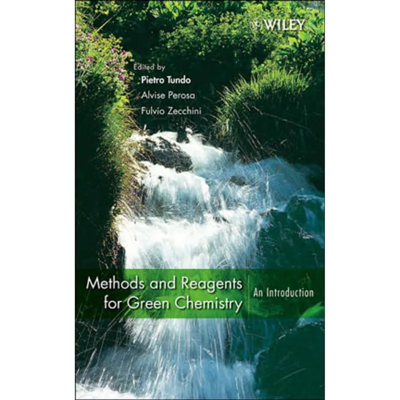 METHODS AND REAGENTS FOR GREEN CHEMISTRY - AN INTRODUCTION